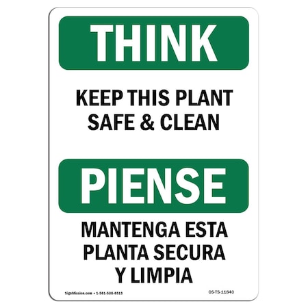 OSHA THINK Sign, Keep This Plant Safe And Clean Bilingual, 14in X 10in Decal
